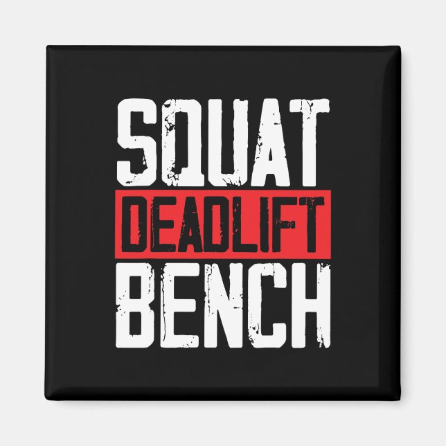 Squat Deadlift Bench Weightlifting Powerlifting Bo Magnet (Front)