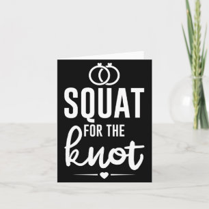 Squat For The Knot Wedding Fitness Bride Groom Card