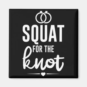 Squat For The Knot Wedding Fitness Bride Groom Magnet