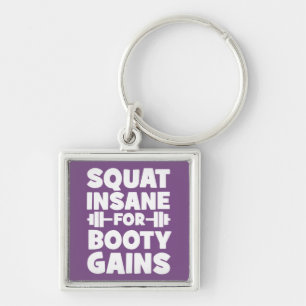 Squat Insane For Booty Gains - Women's Funny Gym Key Ring