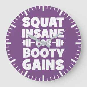 Squat Insane For Booty Gains - Women's Funny Gym Large Clock