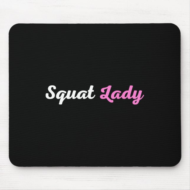 Squat Lady  Mouse Pad (Front)
