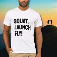 SQUAT. LAUNCH. FLY! Bold Motivational Minimalist