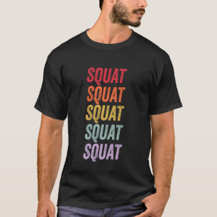 Squat T-Shirt