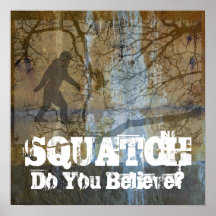 Squatch, Do You Believe
