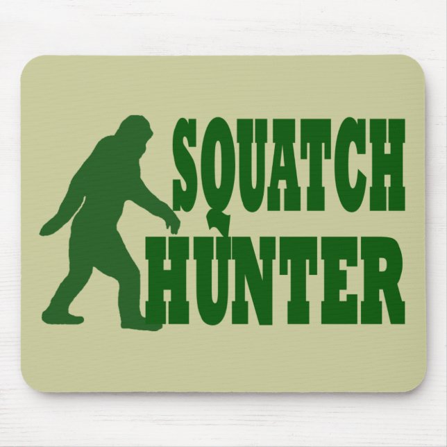Squatch hunter mouse pad (Front)