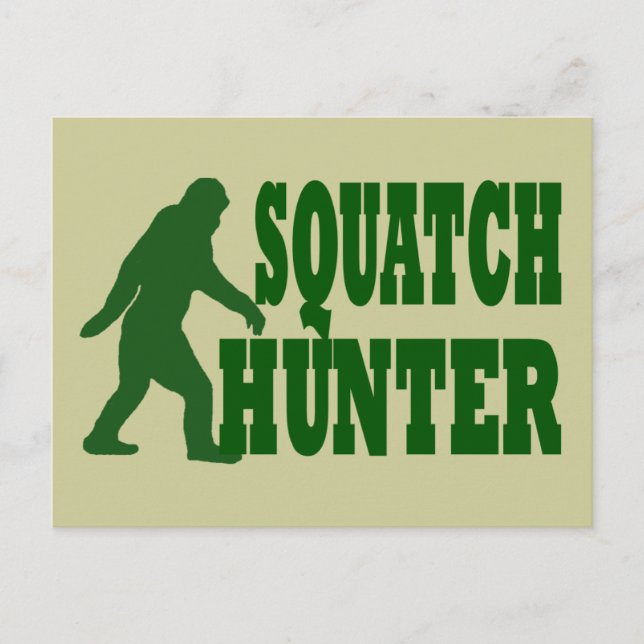 Squatch hunter postcard (Front)