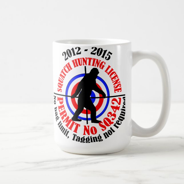 squatch hunting permit coffee mug (Right)