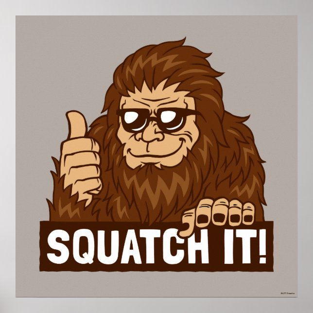 Squatch It Poster (Front)