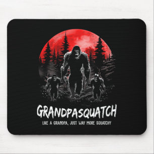 Squatch Like A Grandpa Just Way More Squatchy Funn Mouse Pad
