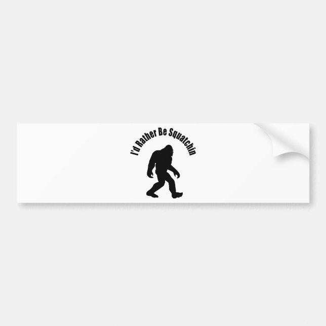 Squatchin' Bumper Sticker (Front)