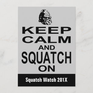Squatchin Funny  Bigfoot Hunting Invitation