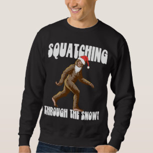 Squatching Through The Snow Christmas Bigfoot Sant Sweatshirt