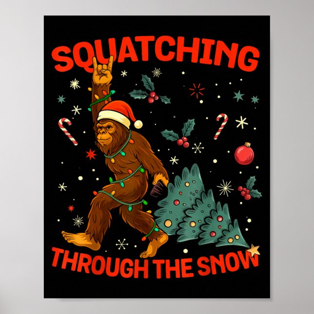 Squatching Through The Snow Funny Bigfoot Rock On  Poster (Front)