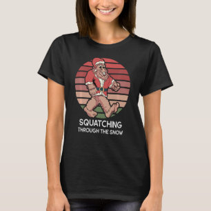 Squatching Through The Snow Funny Sasquatch Christ T-Shirt