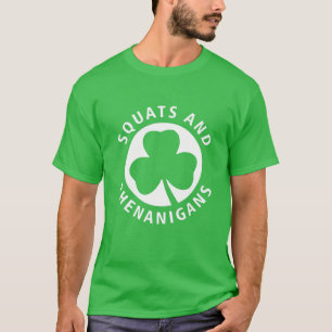 Squats And Shenanigans Shamrock St Patrick Day Wor T-Shirt