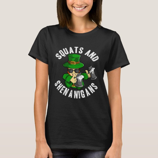 Squats And Shenanigans St Patricks Day Leprechaun  T-Shirt (Front)