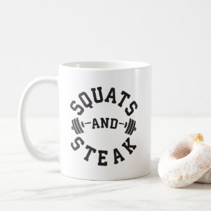 Squats and Steak, Leg Day - Funny Workout Coffee Mug
