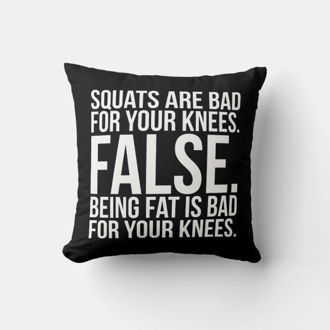 Squats Are Bad For Your Knees? FALSE. Being Fat Is Cushion (Front)