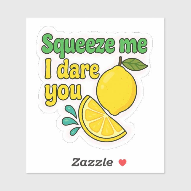 Squeeze Me I Dare You – Sassy Lemon Laptop Sticker (Sheet)
