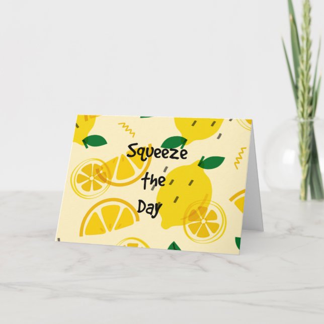 Squeeze the Day Card (Front)