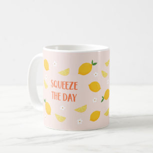 Squeeze the Day Coffee Mug