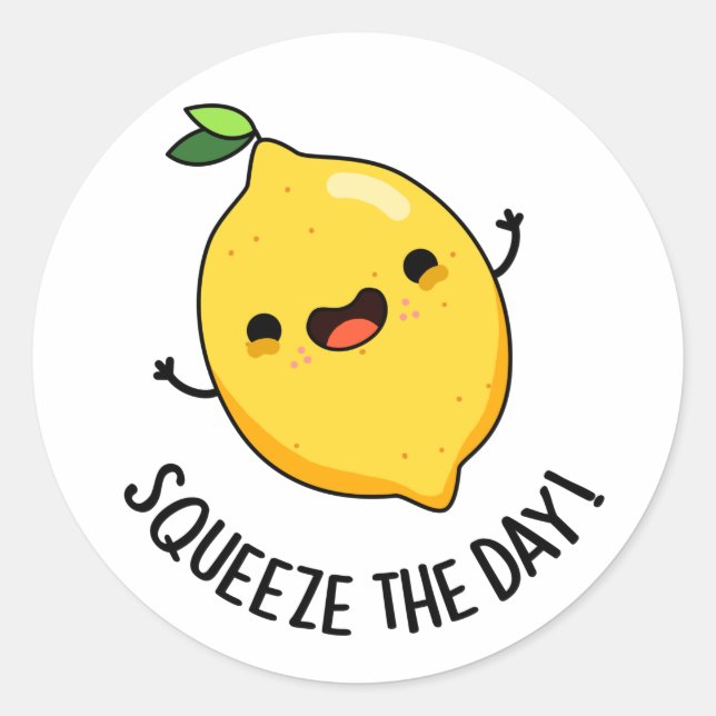 Squeeze The Day Funny Lemon Pun  Classic Round Sticker (Front)