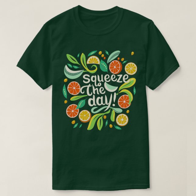 Squeeze The Day Lemon 1 T-Shirt (Design Front)