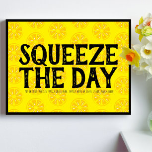 Squeeze The Day Lemons Fruit Yellow Black Pattern Poster