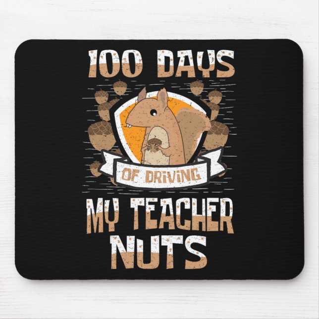 Squirrel 100 Days Of Driving My Teacher Nuts 100th Mouse Pad (Front)