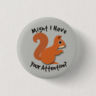 Squirrel! ADHD Button
