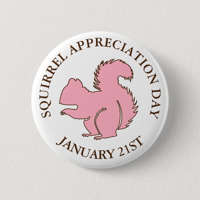 Squirrel Appreciation Day January 21st 6 Cm Round Badge (Front)