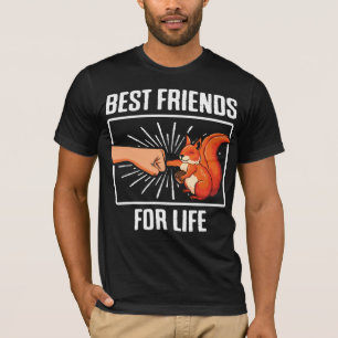 Squirrel Best Animal Friends For Life Nut Lover T-Shirt