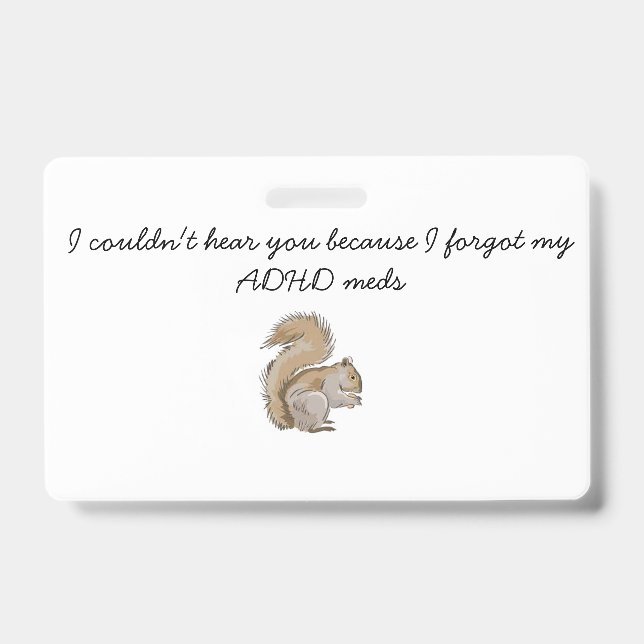 "Squirrel Brain" ADHD tag ID Badge (Front)