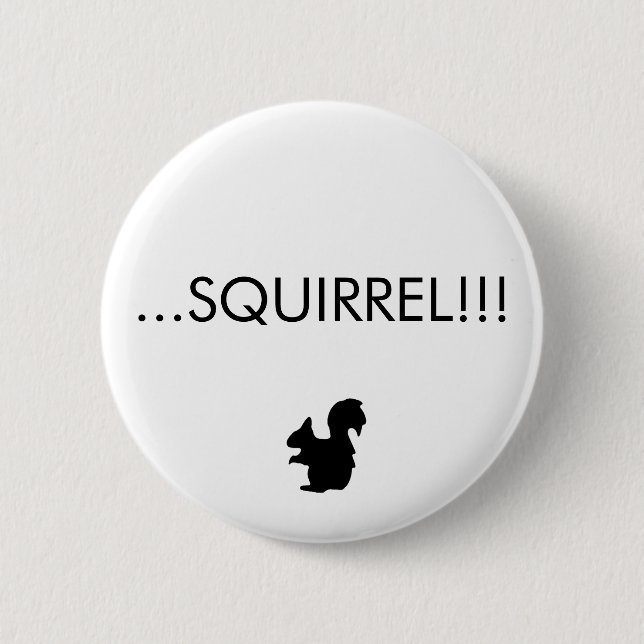 ...SQUIRREL!!! Button (Front)