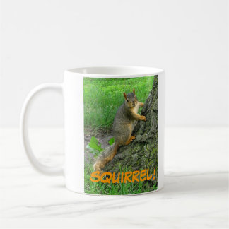 SQUIRREL! COFFEE MUG