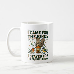 Squirrel Drama Funny Birdwatching Mug