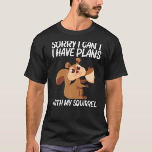 Squirrel For Men Women Rodent Forest Animal 1 T-Shirt