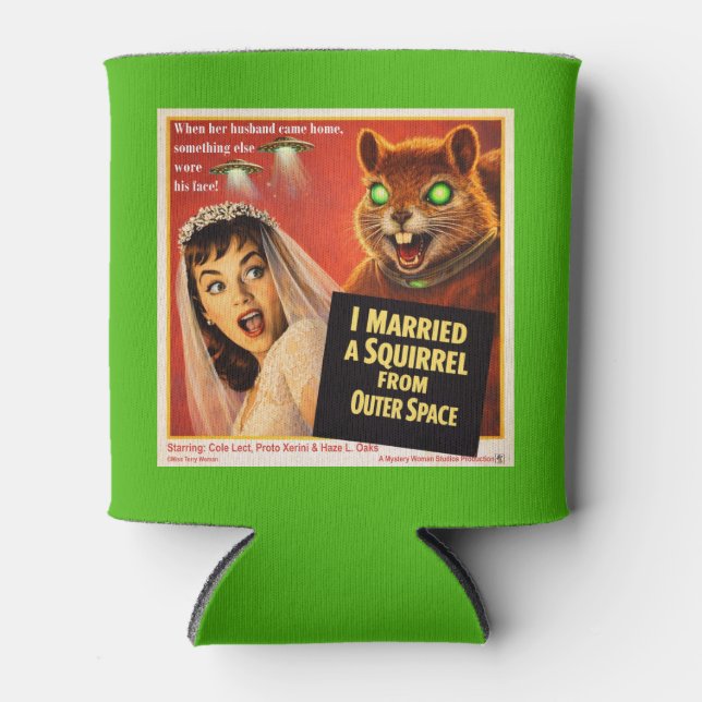Squirrel from Outer Space Parody Can Cooler (Front)