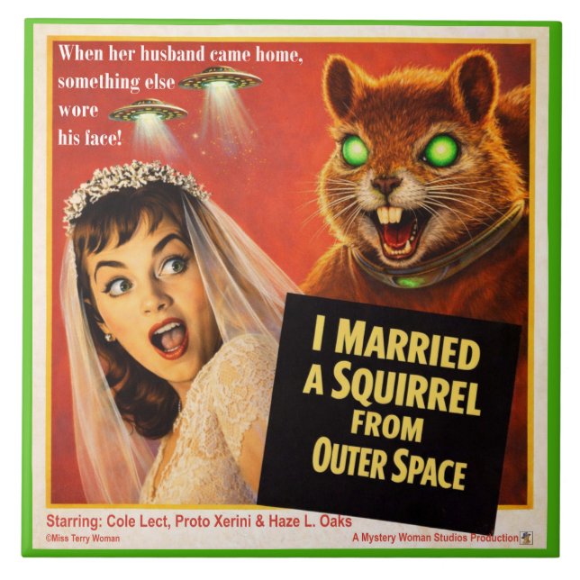 Squirrel from Outer Space Parody Ceramic Tile (Front)