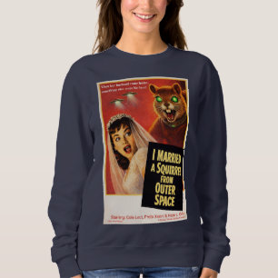 Squirrel from Outer Space Sweatshirt