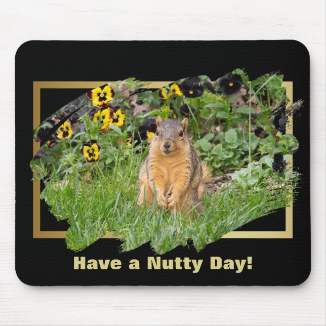 Squirrel Have a Nutty Day Mouse Pad (Front)