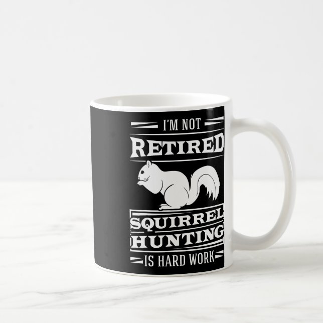 Squirrel Hunter Marrmots Rifle Hunting Chipmunks G Coffee Mug (Right)