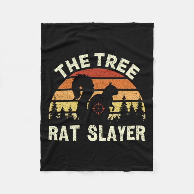 Squirrel Hunter The Tree Rat Slayer Retro Squirrel Fleece Blanket (Front)