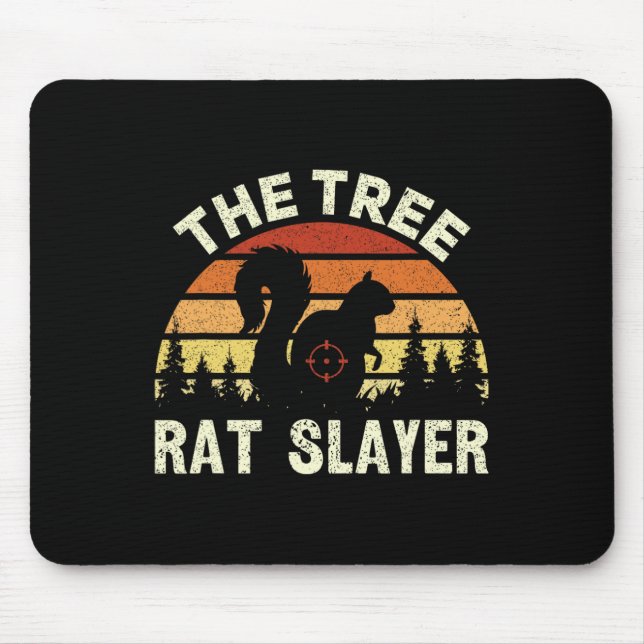 Squirrel Hunter The Tree Rat Slayer Retro Squirrel Mouse Pad (Front)
