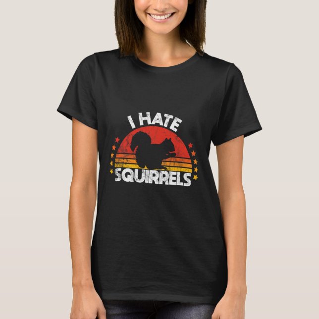 Squirrel Hunting I Hate Squirrel Hunter Retro Desi T-Shirt (Front)