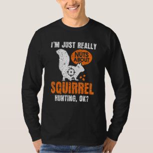Squirrel Hunting Varmint Squirrel Hunter 1 T-Shirt