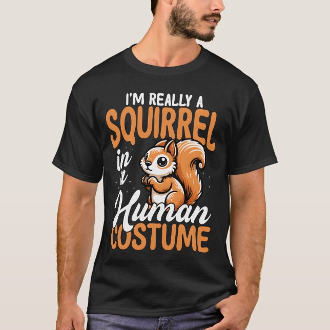 Squirrel in Human Costume Funny friend T-Shirt (Front)