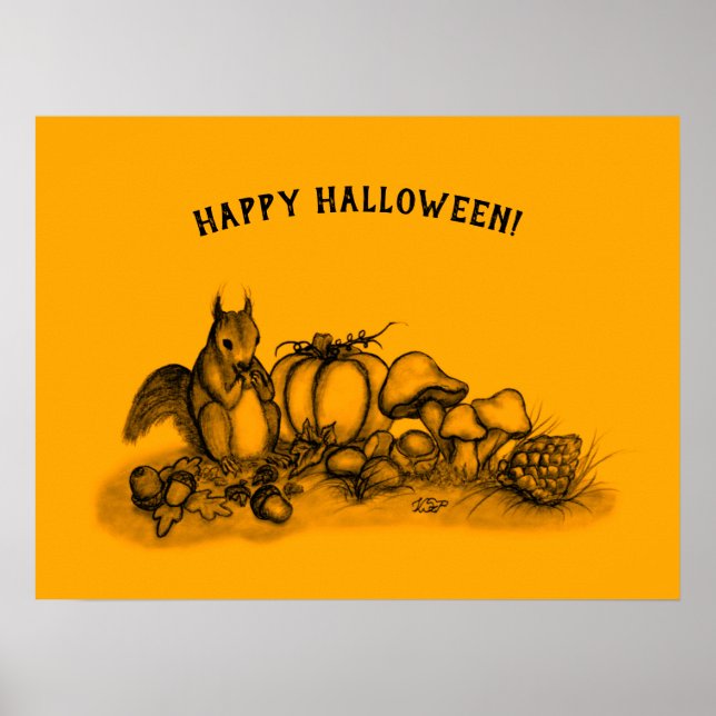 Squirrel in the Autumn , Happy Halloween! Poster (Front)