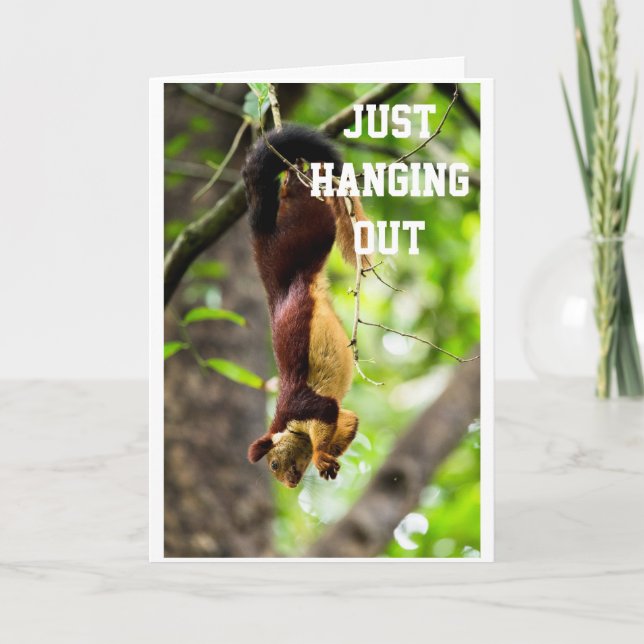 SQUIRREL IS HANGING OUT TO SAY HAPPY "BIRTHDAY" CARD (Front)